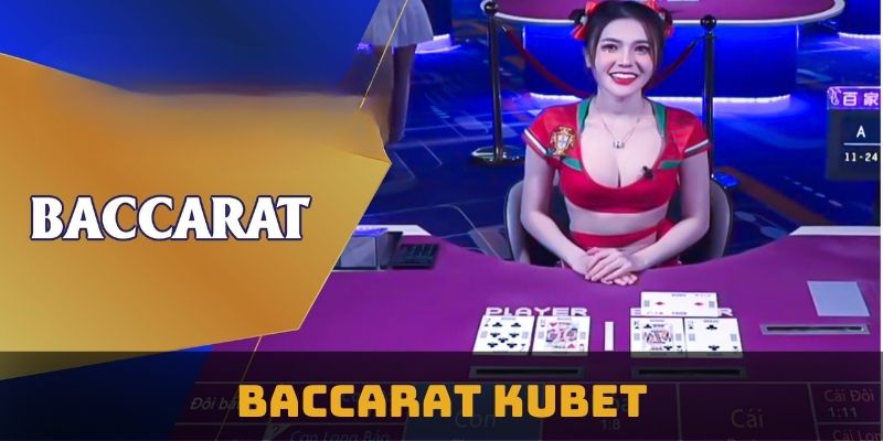 Baccarat Kubet