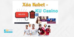 Xóa tài khoản Kubet